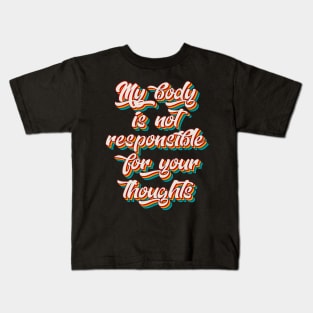 My Body Kids T-Shirt